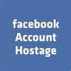 Facebook Account Hostage Facebook Account Hostage
