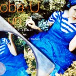 Coba-U 3rd Album｢un｣は新境地なアルバムだよ